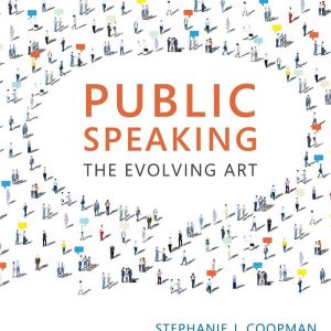 Public Speaking The Evolving Art 4th Edition by Stephanie J. Coopman