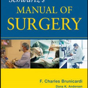 Schwartz's Manual of Surgery 8th Edition by F. Charles Brunicardi