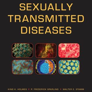 Sexually Transmitted Diseases 4th Edition by King K. Holmes