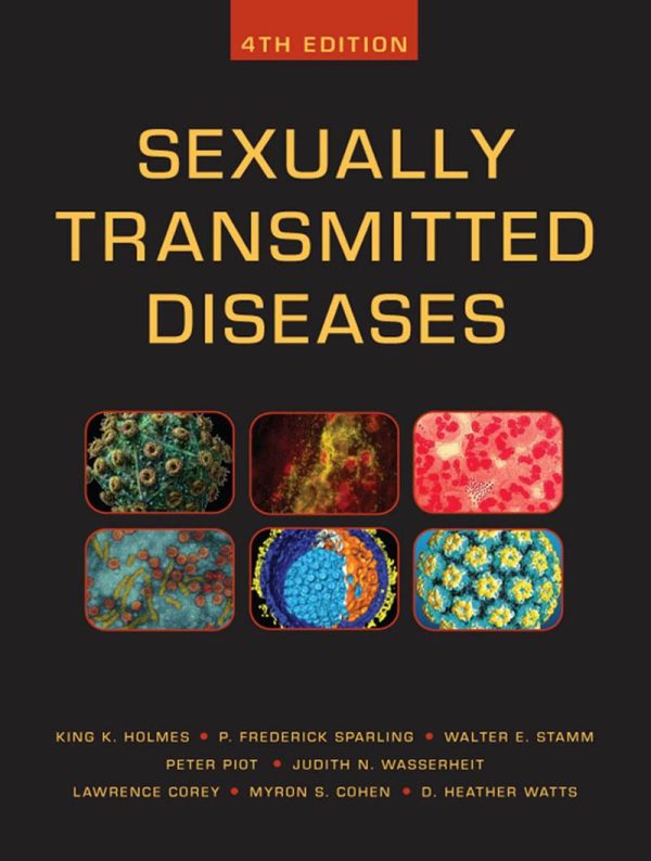 Sexually Transmitted Diseases 4th Edition by King K. Holmes
