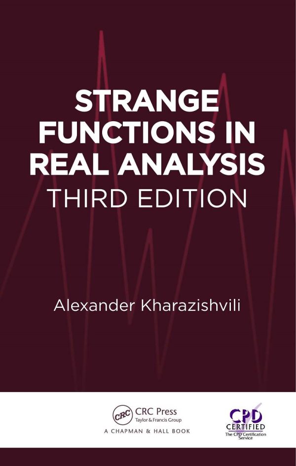 Strange Functions in Real Analysis 3rd Edition by Alexander Kharazishvili