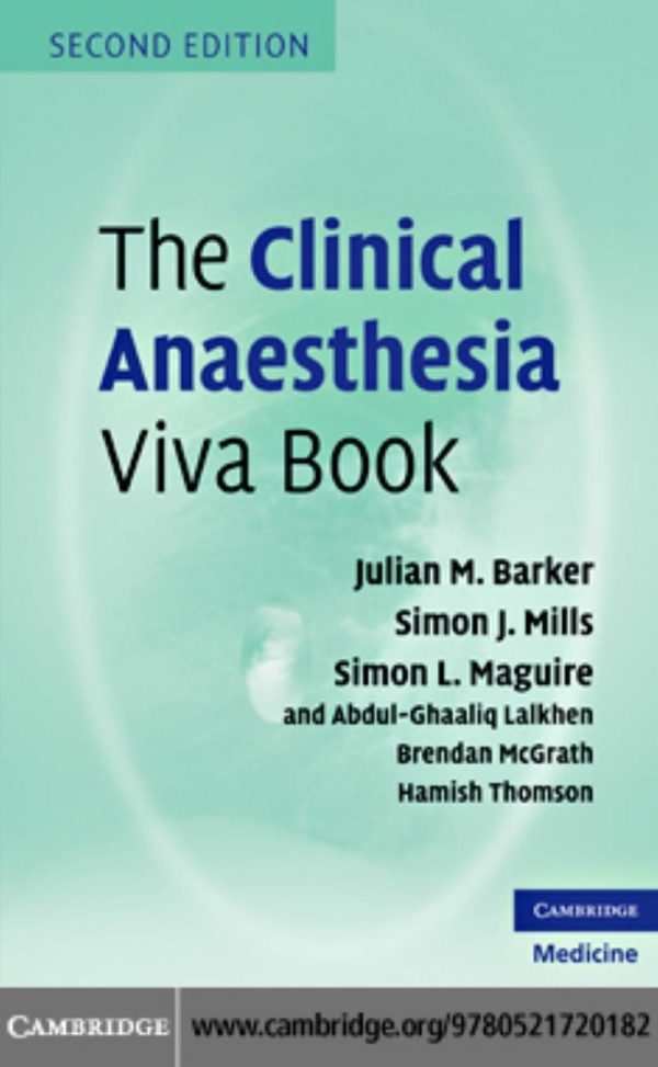 The Clinical Anaesthesia Viva Book 2nd Edition by Julian M. Barker
