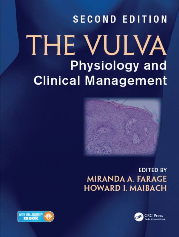 The Vulva Physiology and Clinical Management Second Edition by Miranda A. Farage