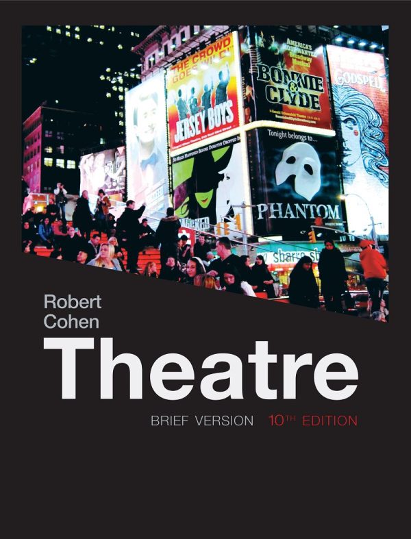 Theatre Brief Version 10th Edition by Robert Cohen
