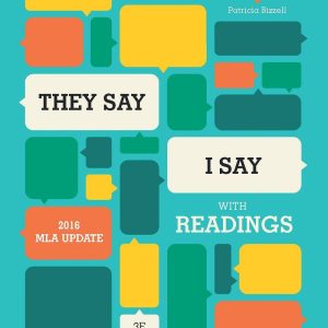 They Say I Say The Moves That Matter in Academic Writing with Readings 4e 4th High School Edition