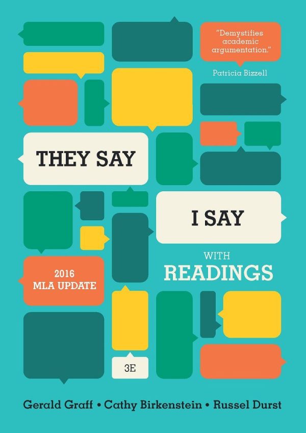 They Say I Say The Moves That Matter in Academic Writing with Readings 4e 4th High School Edition