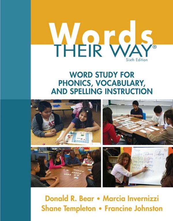 Words Their Way Word Study for Phonics Vocabulary and Spelling Instruction 6e 6th Edition