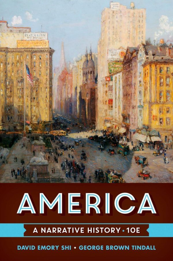 America A Narrative History Tenth Edition