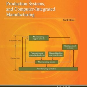 Automation Production Systems and Computer-Integrated Manufacturing 4th