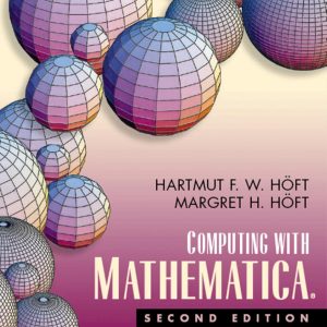 Computing with Mathematica 2nd Edition by Margret H. Hoft