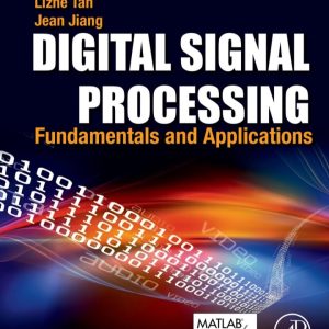 Digital Signal Processing Fundamentals and Applications 3rd Edition by Lizhe Tan