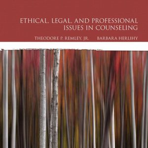Ethical, Legal, and Professional Issues in Counseling 5e 5th Edition