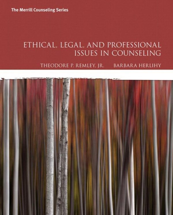 Ethical, Legal, and Professional Issues in Counseling 5e 5th Edition