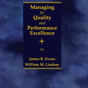 Managing for Quality and Performance Excellence 10th edition