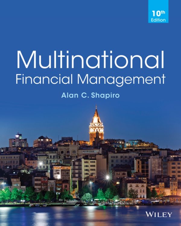 Multinational Financial Management 10th Edition by Alan C. Shapiro