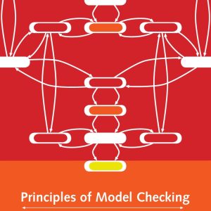 Principles of Model Checking by Christel Baier