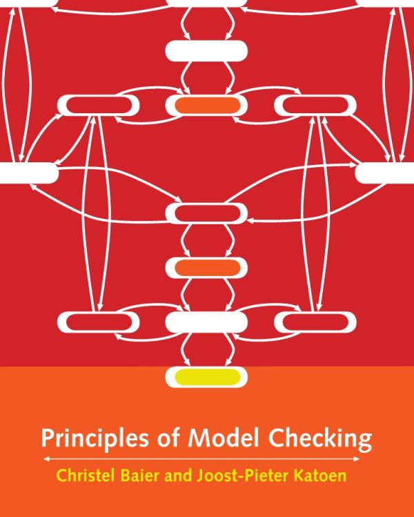 Principles of Model Checking by Christel Baier