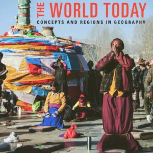 The World Today Concepts and Regions in Geography 7th Edition