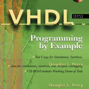 VHDL Programming by Example 4th Edition by Douglas L. Perry