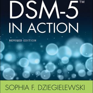 DSM-5 in Action Revised Edition by Sophia F. Dziegielewski