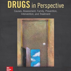 Drugs in Perspective Causes, Assessment, Family, Prevention, Intervention, and Treatment 9th Edition