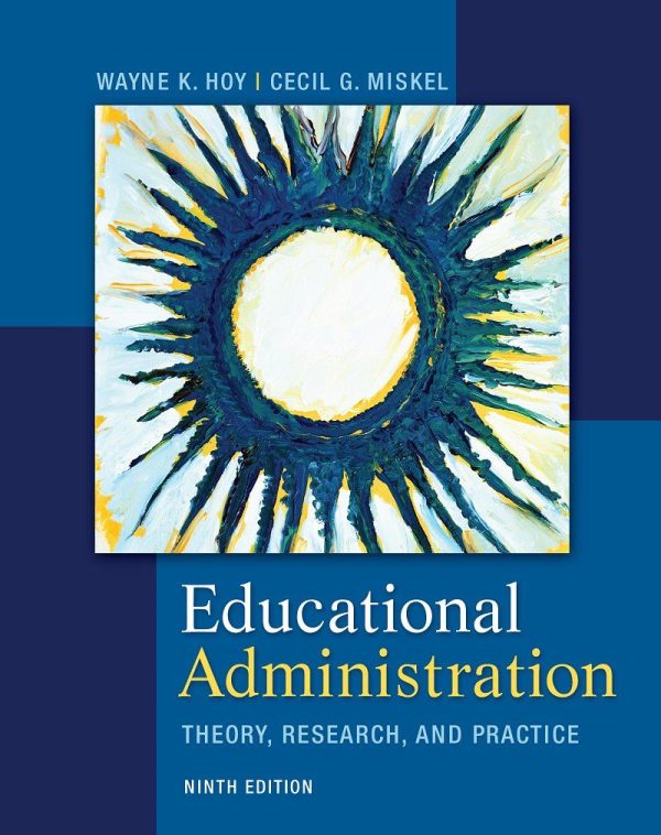 Educational Administration Theory, Research, and Practice, 9th Edition