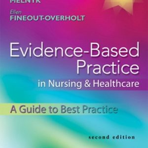 Evidence-Based Practice in Nursing & Healthcare A Guide to Best Practice 2nd Edition