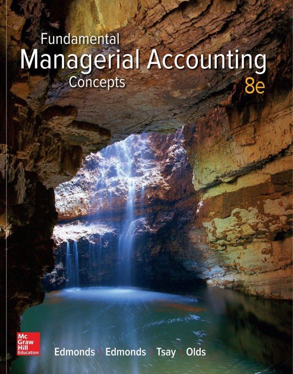 Fundamental Managerial Accounting Concepts 8th Edition by Thomas Edmonds