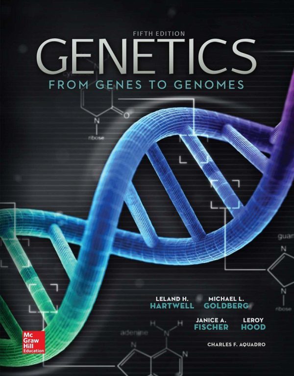 Genetics From Genes to Genomes 5e 5th Edition by Leland H. Hartwell
