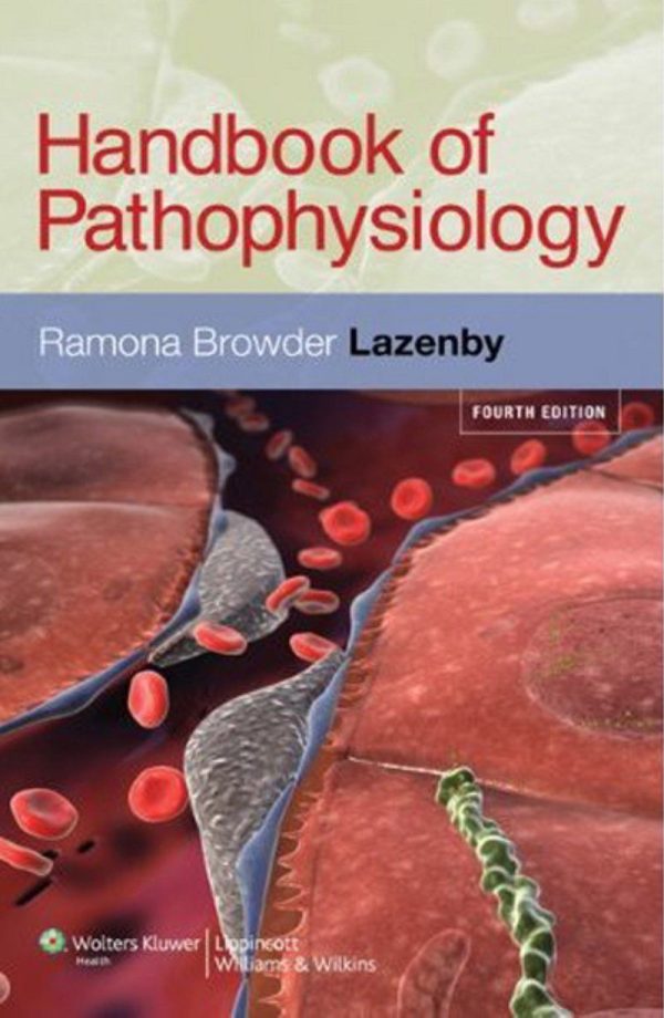 Handbook of Pathophysiology 4th Edition by Lazenby