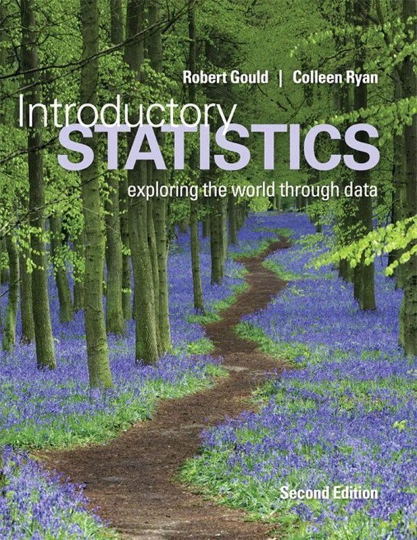 Introductory Statistics Exploring the World Through Data 2rd Edition