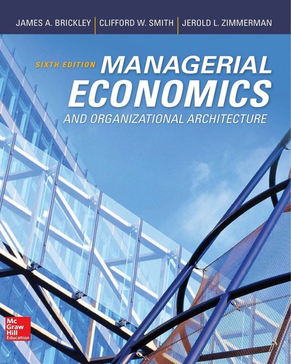 Managerial Economics and Organizational Architecture 6e 6th