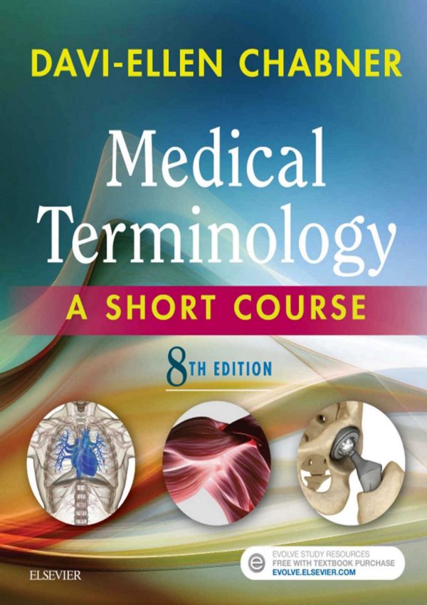 Medical Terminology A Short Course by Davi-Ellen Chabner