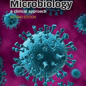 Microbiology A Clinical Approach 2nd Edition by Anthony Strelkauskas