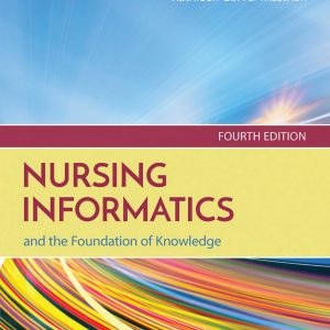 Nursing Informatics and the Foundation of Knowledge by Dee McGonigle, Kathleen Mastrian
