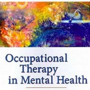 Occupational Therapy in Mental Health A Vision for Participation