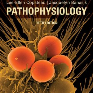 Pathophysiology 5th Edition by Lee-Ellen C. Copstead