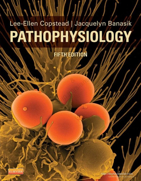 Pathophysiology 5th Edition by Lee-Ellen C. Copstead