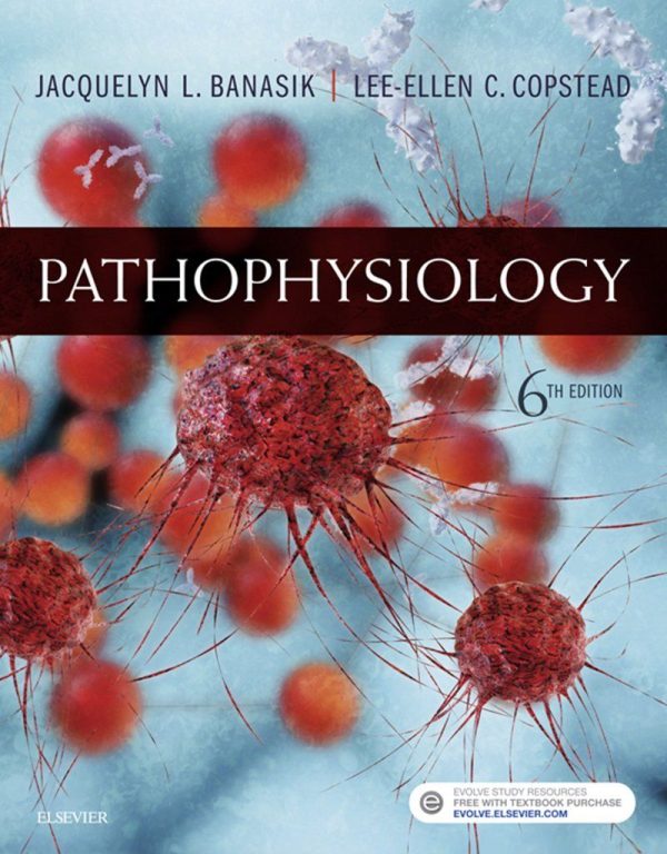 Pathophysiology 6th Edition by Lee-Ellen C. Copstead