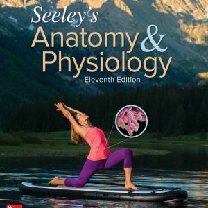 Seeley's Anatomy & Physiology 11th Edition   by Cinnamon VanPutte