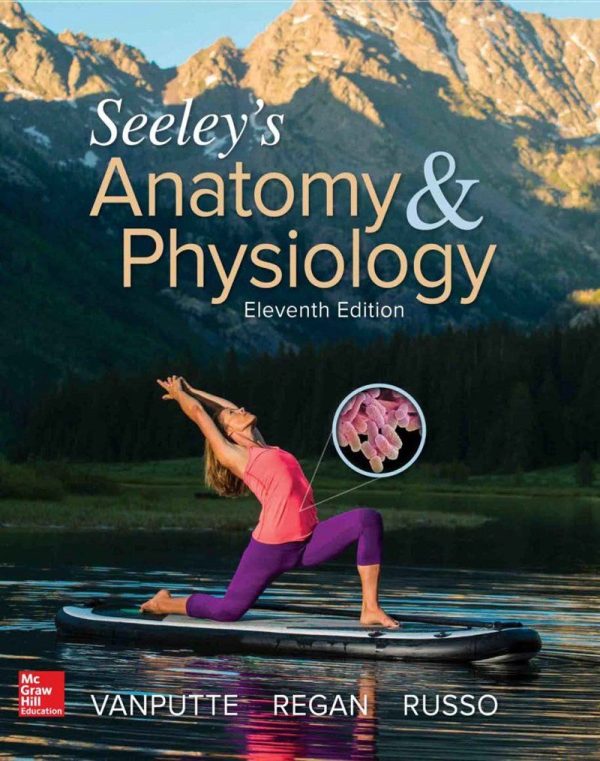 Seeley's Anatomy & Physiology 11th Edition   by Cinnamon VanPutte