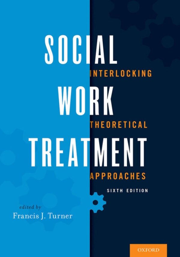Social Work Treatment Interlocking Theoretical Approaches 6e 6th Edition