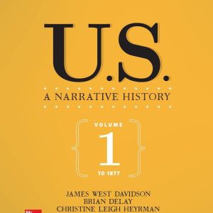 US A Narrative History Volume 1 To 1877 8th Edition by James West Davidson