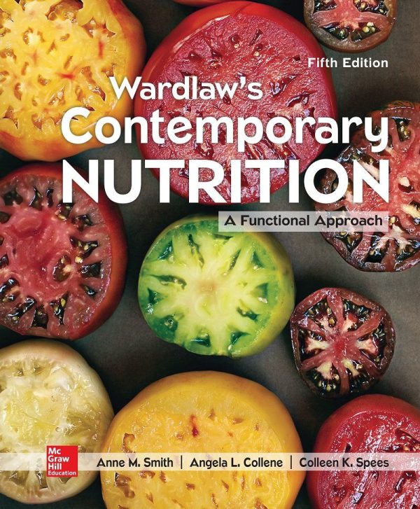 Wardlaw's Contemporary Nutrition A Functional Approach 5th Edition