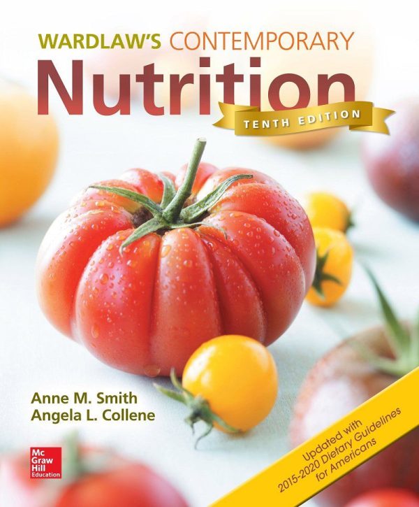 Wardlaws Contemporary Nutrition Updated with 2015 2020 Dietary 10th Edition