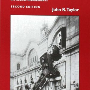 An Introduction to Error Analysis The Study of Uncertainties in Physical Measurements 2nd