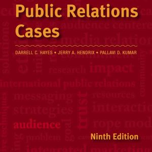 Public Relations Cases 9th Edition by Hendrix, Hayes