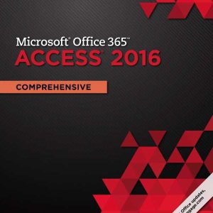 Shelly Cashman Series Microsoft Office 365 & Access 2016 Comprehensive