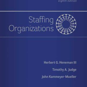 Staffing Organizations 8e 8th Edition by Heneman